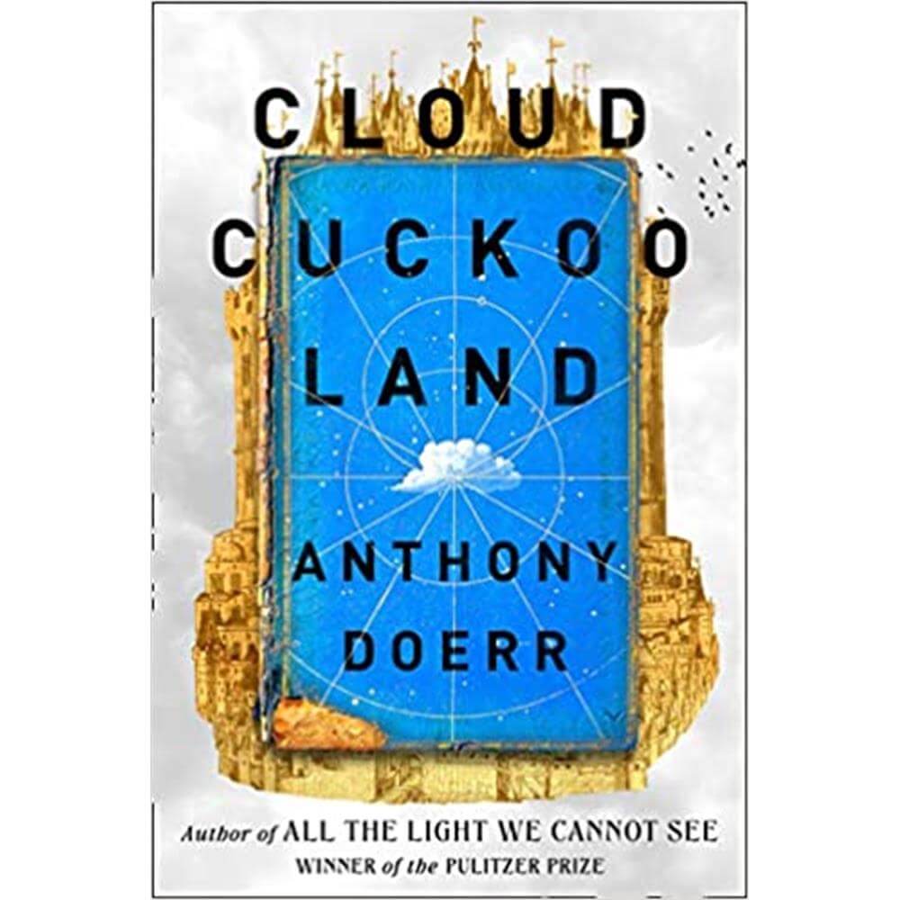 Cloud Cuckoo Land By Anthony Doerr (Hardback) PRE-ORDER